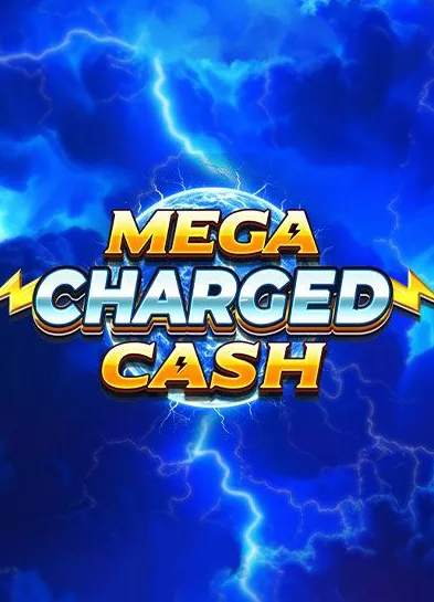 Mega Charged Cash slot